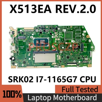 X513EA REV.2.0 Высококачественная Материнская плата для ноутбука Asus X513EA Материнская плата с процессором SRK02 I7-1165G7 Оперативная память 4 ГБ 100% Полностью протестирована OK