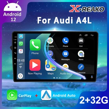X-REAKO 2 + 64G 2 Din Android 12 GPS Радио Мультимедийный плеер Для Audi A4L 2008-2014 Головное Устройство WIFI GPS Навигация Стерео Carplay