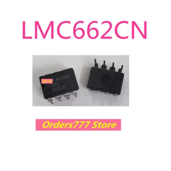 Подлинный LMC662CN LM662CN встроенный операционный усилитель DIP-8 LMC662 662 гарантия качества Может снимать напрямую