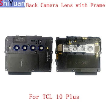 Объектив камеры заднего вида с рамкой, крышка корпуса для TCL 10 Plus T782, запасные части для рамки камеры заднего вида