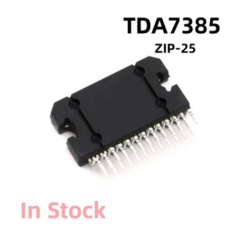 5 шт./лот TDA7385 7385 микросхема автомобильного усилителя мощности ZIP-25 в наличии