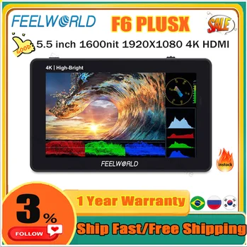 FEELWORLD F6 PLUSX 5,5-дюймовый Высокояркий Сенсорный Экран 1600nit DSLR Камера Полевой Монитор IPS FHD1920x1080 4K HDMI